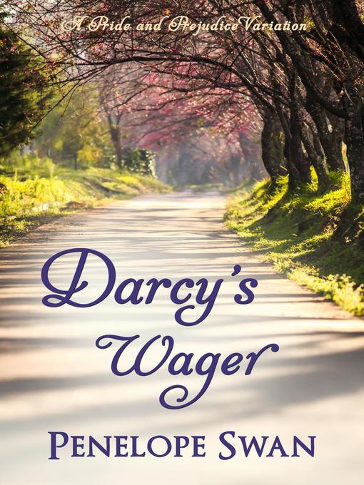 Title details for Darcy's Wager by Penelope Swan - Available